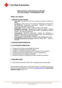 BASES PARA EL CONCURSO DE SELECCIÓN UN / UNA TECNICO / A DE MEDIOS DE VIDA. PERFIL DEL PUESTO 1. REQUISITOS DEL PUESTO: ▫