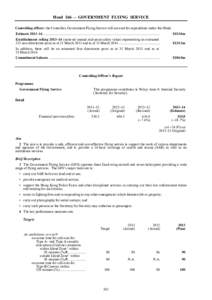 Head 166 — GOVERNMENT FLYING SERVICE Controlling officer: the Controller, Government Flying Service will account for expenditure under this Head. Estimate 2013–14 .....................................................