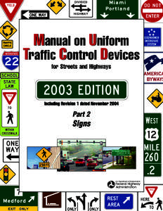 Manual on Uniform Traffic Control Devices for Streets and Highways Including Revision 1 dated November 2004