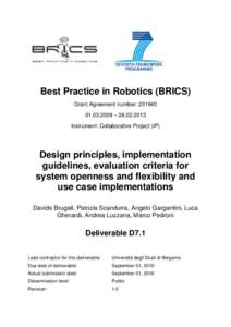 Best Practice in Robotics (BRICS) Grant Agreement number: [removed] – [removed]Instrument: Collaborative Project (IP)  Design principles, implementation