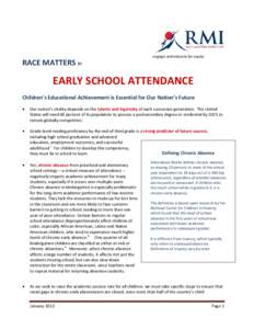 RACE MATTERS in  engage and educate for equity EARLY SCHOOL ATTENDANCE Children’s Educational Achievement is Essential for Our Nation’s Future