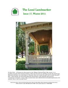 The Local Landmarker Issue 17, Winter 2011 On the Cover: A Victorian-era front porch in the Village of Orchard Park, Erie County, is an excellent example of how historic features add to the character of a building and al