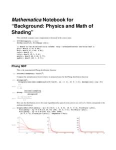 Mathematica Notebook for “Background: Physics and Math of Shading” This notebook contains some computations referenced in the course notes. In[1]:=