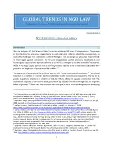 VOLUME 3, ISSUE 3  NGO LAWS IN SUB-SAHARAN AFRICA Introduction Over the last year, 17 Sub-Saharan African1 countries celebrated 50 years of independence. The passage of this milestone has provided an opportunity for cele