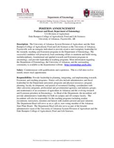 POSITION ANNOUNCEMENT Professor and Head, Department of Entomology UA Division of Agriculture Dale Bumpers College of Agricultural, Food and Life Sciences University of Arkansas, Fayetteville, AR Description: The Univers