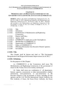 5 GCA GOVERNMENT OPERATIONS CH. 12 MODERNIZATION AND RIGHTSIZING COMMISSION OF THE GOVERNMENT OF GUAM FOR THE 21ST CENTURY (COMRIGHT-21) CHAPTER 12 MODERNIZATION AND RIGHTSIZING COMMISSION OF THE