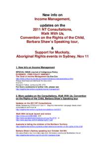 New info on Income Management, updates on the 2011 NT Consultations, Walk With Us, Convention on the Rights of the Child,