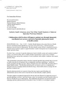 For Immediate Release For more information: Michael Romano National Director, Media Relations Catholic Health Initiatives[removed]