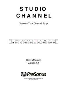 Electromagnetism / Microphone preamplifier / PreSonus / Dynamic range compression / Channel strip / Microphone / Amplifier / Preamplifier / Home recording / Electronics / Audio engineering / Electronic engineering