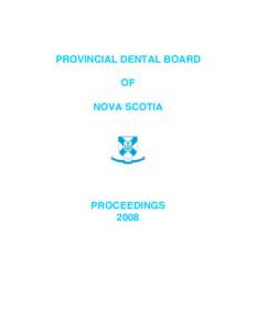 Dentistry in Canada / Dental assistant / Dental hygienist / Dental board / Dentist / Medicine / Dentistry / Health