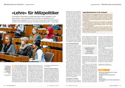 Öffentlicher Raum und Gesellschaft l Jugendparlamente  Jugendparlamente l Öffentlicher Raum und Gesellschaft «Lehre» für Milizpolitiker Drei Interlakner Gemeinderäte, die jüngste Nationalrätin, Moritz Leuenberger