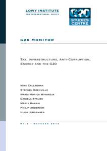 G20 MONITOR  Tax, Infrastructure, Anti-Corruption, Energy and the G20  Mike Callaghan