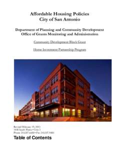 Affordable Housing Policies City of San Antonio Department of Planning and Community Development Office of Grants Monitoring and Administration Community Development Block Grant Home Investment Partnership Program