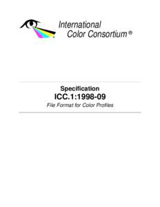 International Color Consortium ® Specification  ICC.1:[removed]