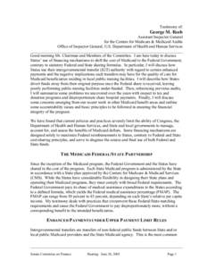 Testimony of:  George M. Reeb Assistant Inspector General for the Centers for Medicare & Medicaid Audits Office of Inspector General, U.S. Department of Health and Human Services