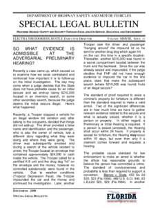 DEPARTMENT OF HIGHWAY SAFETY AND MOTOR VEHICLES  SPECIAL LEGAL BULLETIN PROVIDING HIGHWAY SAFETY AND SECURITY THROUGH EXCELLENCE IN SERVICE, EDUCATION, AND ENFORCEMENT  ELECTRA THEODORIDES-BUSTLE, EXECUTIVE DIRECTOR