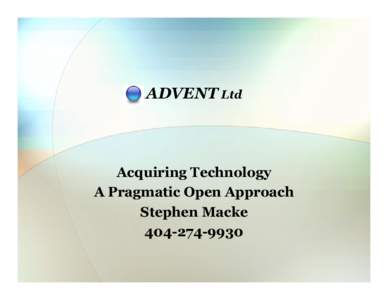 ADVENT Ltd  Acquiring Technology