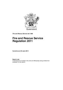 Queensland Fire and Rescue Service Act 1990 Fire and Rescue Service Regulation 2011