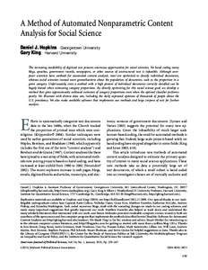 A Method of Automated Nonparametric Content Analysis for Social Science Daniel J. Hopkins Georgetown University Gary King Harvard University The increasing availability of digitized text presents enormous opportunities f