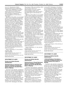 [removed]Federal Register / Vol. 65, No[removed]Tuesday, October 24, [removed]Notices A–C, U.S. Department of Labor Building, Second and Constitution Avenue, NW, Washington D.C[removed].