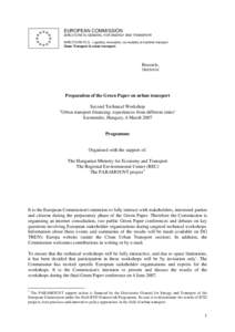 Road transport / Transport economics / Ministry of Transport / Directorate-General for Mobility and Transport / Public transport / International Transport Forum / Directorate-General for Energy / Congestion pricing / Co-modality / Transport / Transportation planning / Sustainable transport