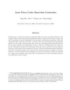Asset Prices Under Short-Sale Constraints Yang Bai, Eric C. Chang and Jiang Wang∗ First draft: October 15, 2003. This draft: November 12, 2006