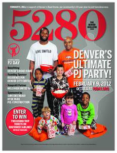 › FEBRUARY 9, 2012, in support of Denver’s Road Home, our community’s 10-year plan to end homelessness.  THE DENVER MAGAZINE