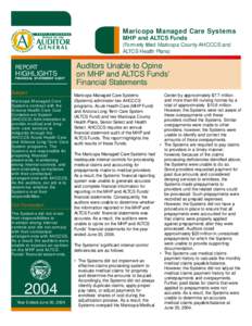 Maricopa Managed Care Systems MHP and ALTCS Funds (Formerly titled Maricopa County AHCCCS and ALTCS Health Plans)  REPORT