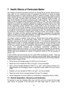 7. Health Effects of Particulate Matter The Children’s Environmental Health Protection Act (Senate Bill 25, Senator Martha Escutia, Stats. 1999, Ch[removed]required the ARB, in consultation with OEHHA, to “review all e