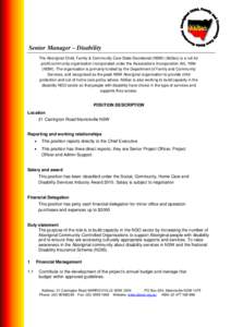 Senior Manager – Disability The Aboriginal Child, Family & Community Care State Secretariat (NSW) (AbSec) is a not for profit community organisation incorporated under the Associations Incorporation Act, 1984 (NSW). Th