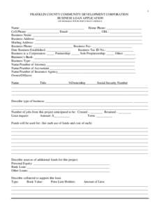 1  FRANKLIN COUNTY COMMUNITY DEVELOPMENT CORPORATION BUSINESS LOAN APPLICATION (All Information Will Be Held In Strict Confidence)