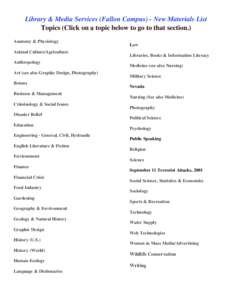 Library & Media Services (Fallon Campus) - New Materials List Topics (Click on a topic below to go to that section.) Anatomy & Physiology Animal Culture/Agriculture Anthropology Art (see also Graphic Design, Photography)