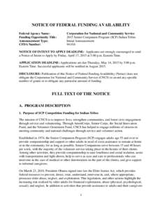 NOTICE OF FEDERAL FUNDING AVAILABILITY Federal Agency Name: Funding Opportunity Title: Announcement Type: CFDA Number: