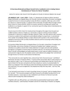 VA Secretary McDonald and Mayor Garcetti Call on Landlords to Join in Ending Veteran Homelessness at “Homes For Heroes” Breakfast Homes For Heroes Links Vacant Units throughout LA County to Veterans Ready to be House