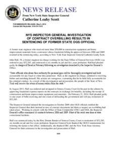 NEWS RELEASE From New York State Inspector General Catherine Leahy Scott FOR IMMEDIATE RELEASE: May 5, 2014 Contact Bill Reynolds: [removed]