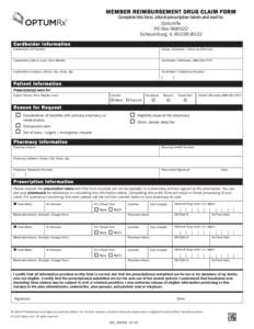 {Begin_Tag}  MEMBER REIMBURSEMENT DRUG CLAIM FORM Complete this form, attach prescription labels and mail to: OptumRx PO Box