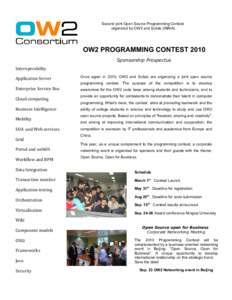 Second joint Open Source Programming Contest organized by OW2 and Scilab (INRIA) OW2 PROGRAMMING CONTEST 2010 Sponsorship Prospectus Interoperability