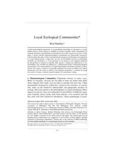 Local Ecological Communities* Kim Sterelny†‡ A phenomenological community is an identifiable assemblage of organisms in a local habitat patch: a local wetland or mudflat are typical examples. Such communities are typ