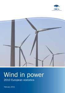 Photo: Thinkstock  Wind in power 2010 European statistics February 2011 The European Wind energy association