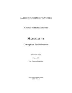 Risk / Materiality / Business / Actuary / Security / Institute and Faculty of Actuaries / American Academy of Actuaries / Institute of Actuaries / Casualty Actuarial Society / Insurance / Auditing / Actuarial science