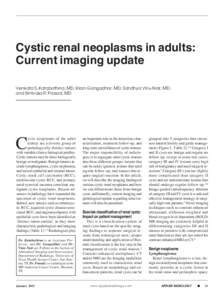 Cystic renal neoplasms in adults: Current imaging update Venkata S. Katabathina, MD; Kiran Gangadhar, MD; Sandhya Vinu-Nair, MD; and Srinivasa R. Prasad, MD  C