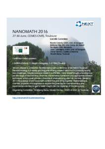 NANOMATHJune, CEMES-CNRS, Toulouse Scientific Committee Ricardo Celorrio, IUMA, Univ. of Zaragoza Ildefonso Díaz, IMI, Univ. Comp. de Madrid Tim Myers, CRM, Barcelona
