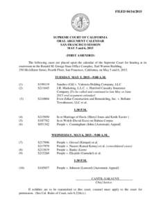 FILEDSUPREME COURT OF CALIFORNIA ORAL ARGUMENT CALENDAR SAN FRANCISCO SESSION MAY 5 and 6, 2015