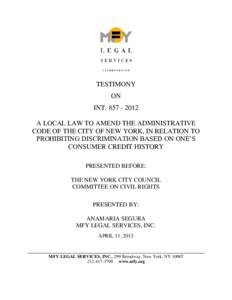 TESTIMONY ON INT[removed]A LOCAL LAW TO AMEND THE ADMINISTRATIVE CODE OF THE CITY OF NEW YORK, IN RELATION TO PROHIBITING DISCRIMINATION BASED ON ONE’S