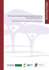 The Farmer-to-Farmer Extension Approach in Malawi: A Survey of Lead Farmers Stanley Khaila, Frank Tchuwa, Steven Franzel and Brent Simpson The Farmer-to-Farmer Extension Approach in Malawi: A Survey of Lead Farmers Stan