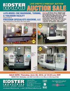 LIVE ONSITE & WEBCAST AUCTION  AUCTION SALE LATE-MODEL CNC MACHINING, TURNING, & TOOLROOM FACILITY