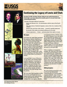 Continuing the Legacy of Lewis and Clark On June 20, 1803, President Thomas Jefferson sent careful instructions to Meriwether Lewis that outlined the scientific goals of Lewis and Clark’s bold transcontinental mission.