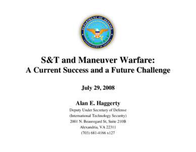 S&T and Maneuver Warfare: A Current Success and a Future Challenge  July 29, 2008