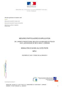 MINISTERE DE L’ECOLOGIE, DU DEVELOPPEMENT DURABLE, ET DE L’ENERGIE Direction générale de l’aviation civile Direction de la sécurité de l’aviation civile Direction de la sécurité de l’aviation civile nord-