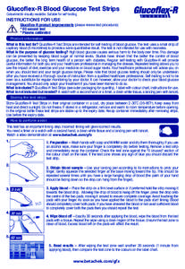 Glucoflex-R Blood Glucose Test Strips Colourimetric visually readable. Suitable for self-testing INSTRUCTIONS FOR USE Glucoflex-R product improvements (please review test procedure): * 60 second test